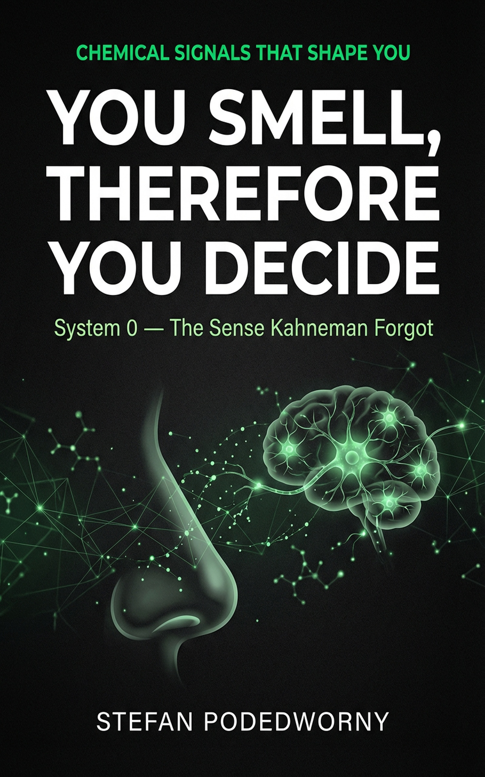 Book cover: You Smell, Therefore You Decide